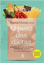 Ficha técnica e caractérísticas do produto O Peso das Dietas: Emagreça de Forma Sustentável Dizendo não às Dietas