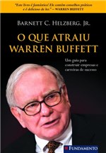 Ficha técnica e caractérísticas do produto O que Atraiu Warren Buffett - Fundamento
