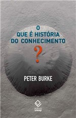 Ficha técnica e caractérísticas do produto O que é História do Conhecimento - Unesp