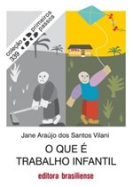 Ficha técnica e caractérísticas do produto O que e Trabalho Infantil - Brasiliense