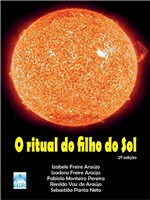 Ficha técnica e caractérísticas do produto O Ritual do Filho do Sol