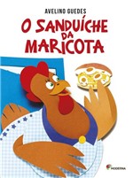 Ficha técnica e caractérísticas do produto O Sanduiche da Maricota - Moderna