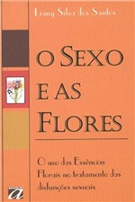 Ficha técnica e caractérísticas do produto O Sexo e as Flores - Aquariana