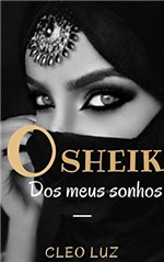 Ficha técnica e caractérísticas do produto O Sheik dos Meus Sonhos