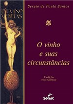 Ficha técnica e caractérísticas do produto O Vinho e Suas Circunstâncias