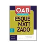 Ficha técnica e caractérísticas do produto Oab Primeira Fase Esquematizado - Volume Único - 5ª Ed. 2019