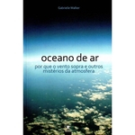 Ficha técnica e caractérísticas do produto Oceano De Ar