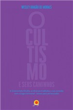 Ficha técnica e caractérísticas do produto Ocultismo e Seus Caminhos - Editora Novo Século
