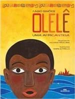 Ficha técnica e caractérísticas do produto Olelê - uma Cantiga da Africa