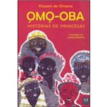 Ficha técnica e caractérísticas do produto Omo-Oba - Historias de Princesas