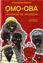 Ficha técnica e caractérísticas do produto Omo-Oba :: Histórias de Princesas