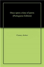 Ficha técnica e caractérísticas do produto Once Upon a Time Of Pawn