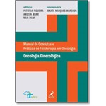 Oncologia Ginecológica: Manual de Condutas Práticas de Fisioterapia em Oncologia
