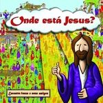 Ficha técnica e caractérísticas do produto Onde Está Jesus ? Encontre Jesus E Seus Amigos