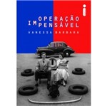 Ficha técnica e caractérísticas do produto Operacao Impensavel - Intrinseca