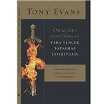 Orações Poderosas para Vencer Batalhas Espirituais - Tony Evans