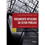 Ficha técnica e caractérísticas do produto Orçamento Aplicado ao Setor Público