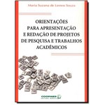 Ficha técnica e caractérísticas do produto Orientacoes para Apresentacao e Redacao de Projetos de Pesquisa e Trabalhos