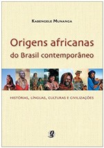 Ficha técnica e caractérísticas do produto Origens Africanas do Brasil Contemporaneo - Global Editora