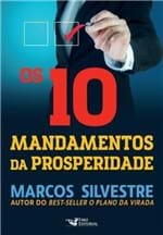 Ficha técnica e caractérísticas do produto Os 10 Mandamentos da Prosperidade - Silvestre,marcos - Faro Editorial