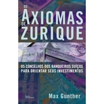 Ficha técnica e caractérísticas do produto Os axiomas de Zurique
