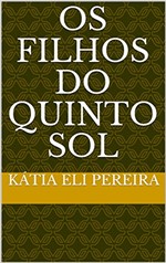 Ficha técnica e caractérísticas do produto Os Filhos do Quinto Sol