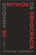 Ficha técnica e caractérísticas do produto Os Inimigos Íntimos da Democracia