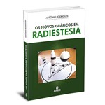 Ficha técnica e caractérísticas do produto Os Novos Gráficos em Radiestesia - Alfabeto