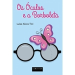 Ficha técnica e caractérísticas do produto Os Óculos e a Borboleta