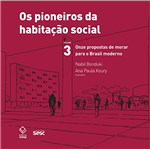 Ficha técnica e caractérísticas do produto Os Pioneiros da Habitação Social - Vol 3
