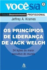 Ficha técnica e caractérísticas do produto Os Principios de Liderança de Jack Welch - Sextante