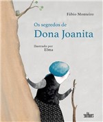 Ficha técnica e caractérísticas do produto Os Segredos de Dona Joanita - Editora de Cultura
