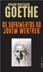 Ficha técnica e caractérísticas do produto Os Sofrimentos do Jovem Werther - Pocket / Bolso - Von Goethe,johann W...