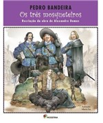 Ficha técnica e caractérísticas do produto Os Três Mosqueteiros - Recriação da Obra de Alexandre Dumas - Moderna