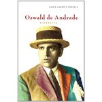 Ficha técnica e caractérísticas do produto Oswald De Andrade - Biografia
