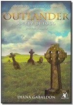Ficha técnica e caractérísticas do produto Outlander - a Cruz de Fogo - Livro 5 - Parte 2 - Arqueiro - Sp