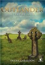 Ficha técnica e caractérísticas do produto Outlander - a Cruz de Fogo - Livro 5 - Parte Ii - Gabaldon,diana - Ed....