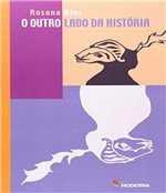 Ficha técnica e caractérísticas do produto Outro Lado da Historia, o - 02 Ed - Moderna