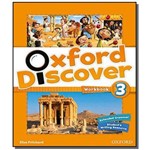 Ficha técnica e caractérísticas do produto Oxford Discover 3 Workbook