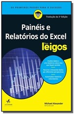 Ficha técnica e caractérísticas do produto Paineis e Relatorios do Excel para Leigos - Alta Books