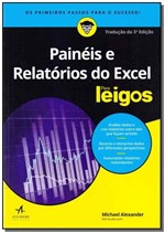Ficha técnica e caractérísticas do produto Painéis e Relatórios do Excel para Leigos - Alta Books