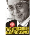 Ficha técnica e caractérísticas do produto Pais e Educadores de Alta Performance - Integrare