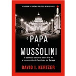 Ficha técnica e caractérísticas do produto Papa e Mussolini, o
