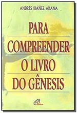 Ficha técnica e caractérísticas do produto Para Compreender o Livro do Gênesis - Paulinas