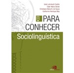 Ficha técnica e caractérísticas do produto Para Conhecer Sociolinguistica - Contexto