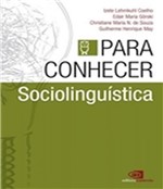 Ficha técnica e caractérísticas do produto Para Conhecer - Sociolinguistica - Contexto