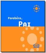 Ficha técnica e caractérísticas do produto Parabens, Pai