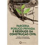 Ficha técnica e caractérísticas do produto Parceria Publico-privada e Residuos da Contrucao Civil - Ithala