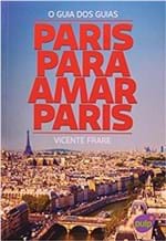 Ficha técnica e caractérísticas do produto Paris para Amar Paris