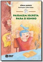 Ficha técnica e caractérísticas do produto Passagem Secreta para o Sonho - Atual